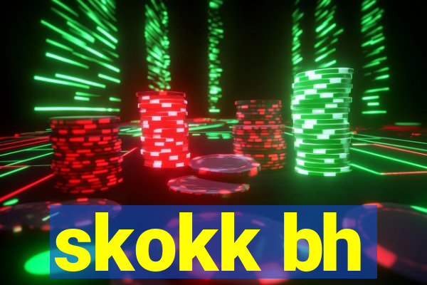 skokk bh